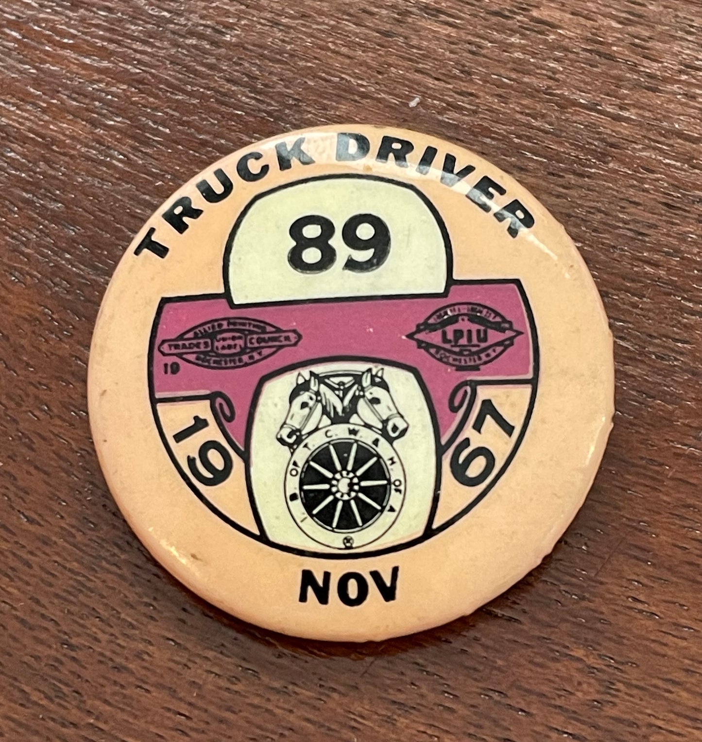 Vintage Truck Drivers Union 1967 #89 Enamel Pin Pinback Brooch